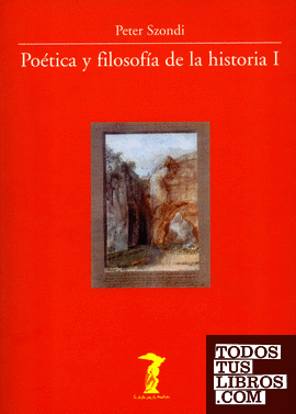 Poética y filosofía de la historia I