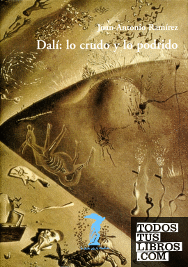 Dalí: lo crudo y lo podrido
