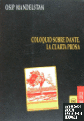 Coloquio sobre Dante ;  La cuarta prosa