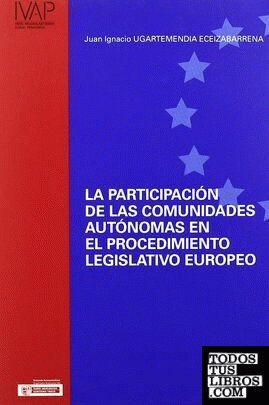 La participación de las comunidades autónomas en el procedimiento legislativo europeo