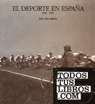 El deporte en España. 1939-1992.