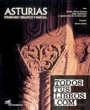 ASTURIAS, ITINERARIO ERRATICO Y PARCIAL