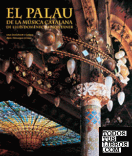 El Palau de la Música Catalana de Lluís Domènech i Montaner