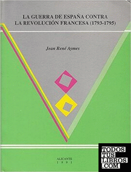 La guerra de España contra la revolución francesa