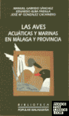 Las aves acuáticas y marinas en Málaga y su provincia