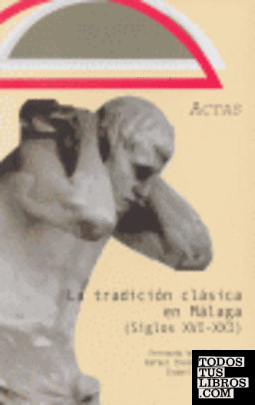 La tradición clásica en Málaga