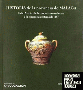 HISTORIA DE LA PROVINCIA DE MÁLAGA