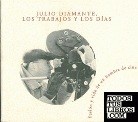 Julio Diamante, los trabajos y los días