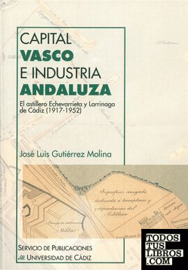 Capital vasco e industria andaluza