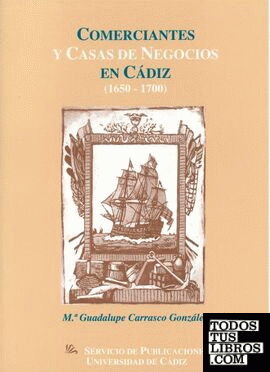 Comerciantes y casas de negocios en Cádiz (1650-1700)