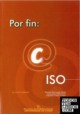 Por fin, C ISO: un curso de C estándar