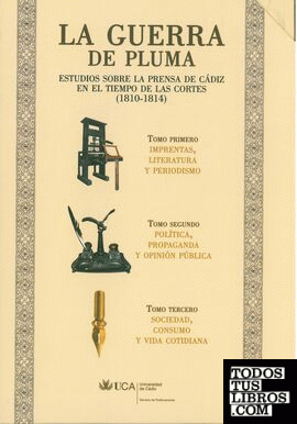 La guerra de pluma. Estudios sobre la prensa en Cádiz en el tiempo de las Cortes (1810-1814) . Estuche