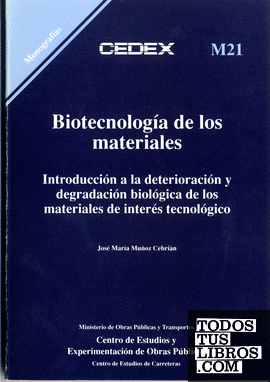Biotecnología de los materiales. Introducción a la deterioración y degradación biológica de los materiales de interés tecnológico. M-21
