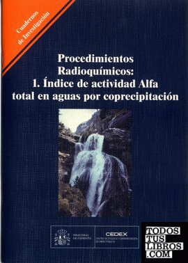 Procedimientos Radioquímicos: 1. Índice de actividad Alfa total en aguas por coprecipitación. C-39