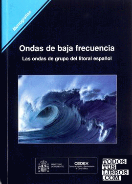 Ondas de baja frecuencia. Las ondas de grupo del litoral español. M-75