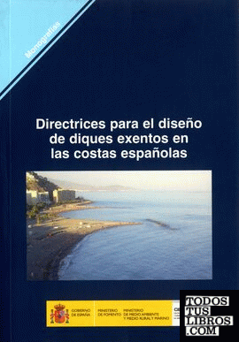 Directrices para el diseño de diques exentos en las costas españolas. M-97