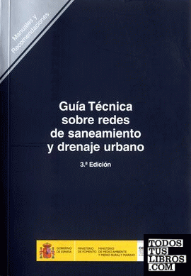 Guía técnica sobre redes de saneamiento y drenaje urbano (3ª edición). R-17