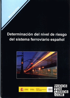 Determinación del nivel de riesgo del sistema ferroviario español. M-113
