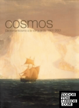 Cosmos, del romanticismo a la vanguardia 1801-2001