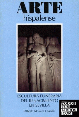 Escultura funeraria del Renacimiento en Sevilla