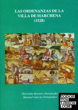 Las Ordenanzas de la villa de Marchena (1528)