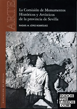 La comisión de Monumentos HIstóricos y Artísticos de la provincia de Sevilla