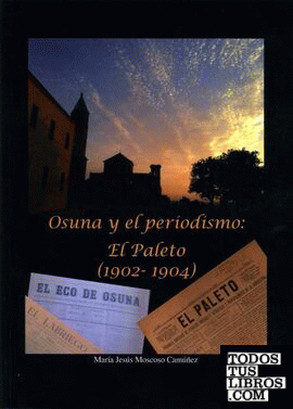 Osuna y el periodismo: El Paleto (1902 - 1904)