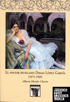 El pintor sevillano Diego López García (1875-1969)