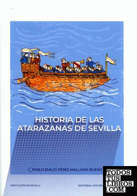 Historia de las Atarazanas de Sevilla