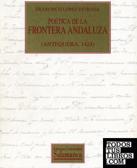 Poética de la frontera andaluza (Antequera, 1424)