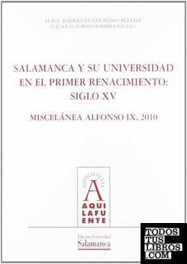 Salamanca y su Universidad en el primer Renacimiento: siglo XV