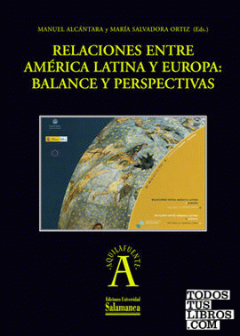 Relaciones entre América latina y Europa: balance y perspectivas