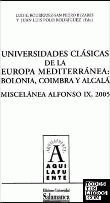 Universidades clásicas de la Europa mediterránea: Bolonia, Coímbra y Alcalá