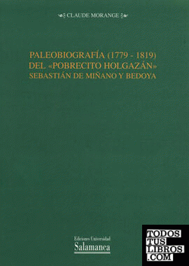 Paleobiografía (1779-1819) del "Pobrecito holgazán" Sebastián de Miñano y Bedoya