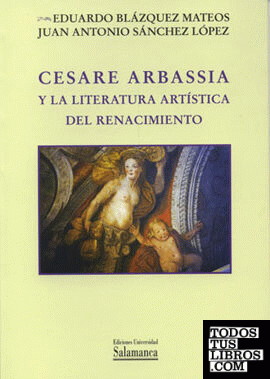Cesare Arbassia y la literatura artística del Renacimiento