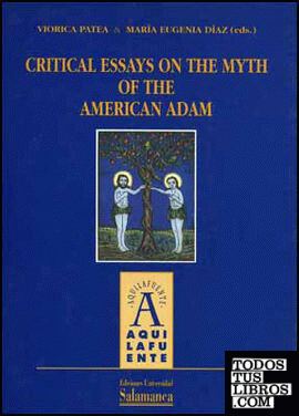 Critical essays on the mith of the american Adam