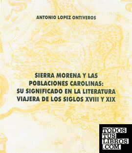 Sierra Morena y las poblaciones carolinas