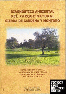 Diagnóstico ambiental del Parque Natural Sierra de Cardeña y Montoro