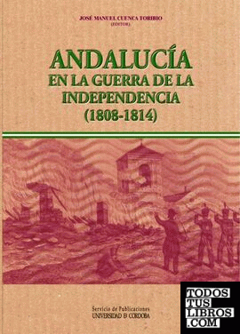 Andalucía en la Guerra de la Independencia (1808-1814)
