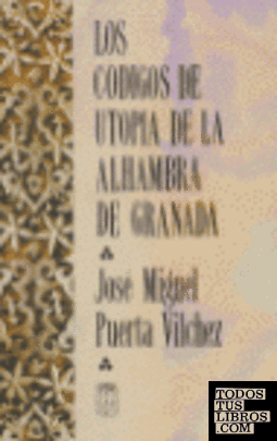 Los códigos de utopía de la Alhambra de Granada
