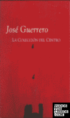 José Guerrero, la colección del centro