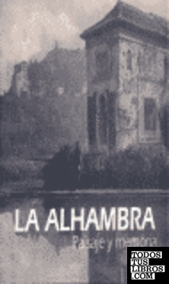 La Alhambra, paisaje y memoria