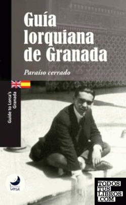 Guía lorquiana de Granada