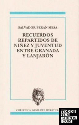Recuerdos repartidos de niñez y juventud entre Granada y Lanjarón