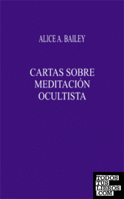 CARTAS SOBRE MEDITACION OCULTISTA (Rustica)