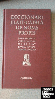 DICCIONARI LLATI-CATALA DE NOMS PROPIS