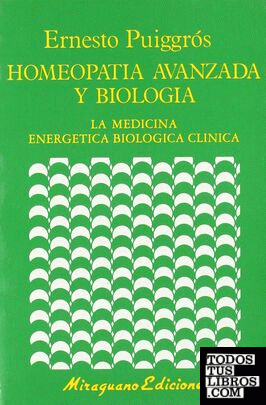 Homeopatía Avanzada y Biología.Medicina Energética Biológica Clínica