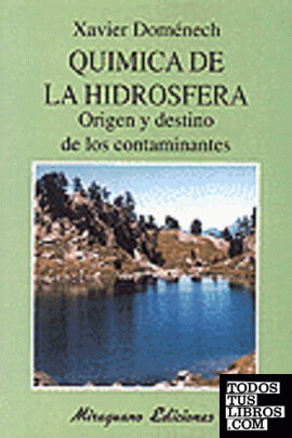 Química de la Hidrosfera. Origen y Destino de los Contaminantes