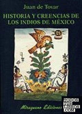 Historia y creencias de los indios de México