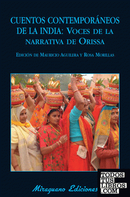 Cuentos contemporáneos de la India: voces de la narrativa de Orissa
